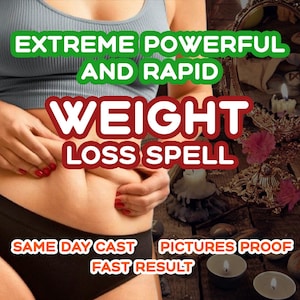 Extreme Powerful & Rapid Weight Loss Spell — Achieve Dream Body, Burn Fat Fast, Body Slimming Ritual, Fitness Magic, Same Day Casting, fast