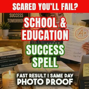 May include: A promotional graphic featuring the text SCARED YOU'LL FAIL? SCHOOL & EDUCATION SUCCESS SPELL FAST RESULT I SAME DAY PHOTO PROOF. The image displays a person holding a document with an A+ grade, books, and a candle with text labels.