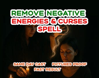 Remove Negative Energies & Curses — Powerful Aura Cleansing Spell, Hex Removal, Evil Eye Protection, Fast Results, Same Day Casting