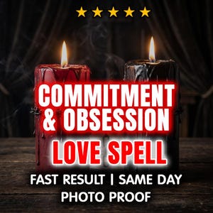 May include: Two lit candles, one red and one black, with the text "COMMITMENT & OBSESSION LOVE SPELL" in a red and white font. The text "FAST RESULT | SAME DAY PHOTO PROOF" is below the main text. Five gold stars are at the top.