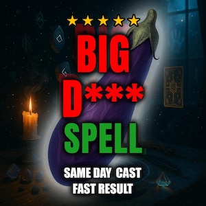 Puede incluir: Imagen con las palabras "BIG D*** SPELL" en rojo y verde, con una ilustración de berenjena morada. También está presente el texto "SAME DAY CAST FAST RESULT". El fondo incluye una vela, cartas del tarot y cristales.