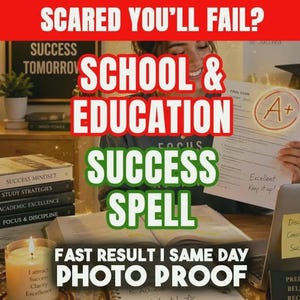 Puede incluir: Un gráfico digital con el texto SCARED YOU'LL FAIL? SCHOOL & EDUCATION SUCCESS SPELL FAST RESULT I SAME DAY PHOTO PROOF. La imagen muestra a una persona sosteniendo un documento con una calificación A+, rodeada de libros y una vela encendida.