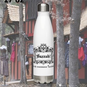 Huzzah! Stainless Steel Water Bottle Renaissance Faire Festival - Renfair Renfaire Renfest Medieval Themed Gift Humor