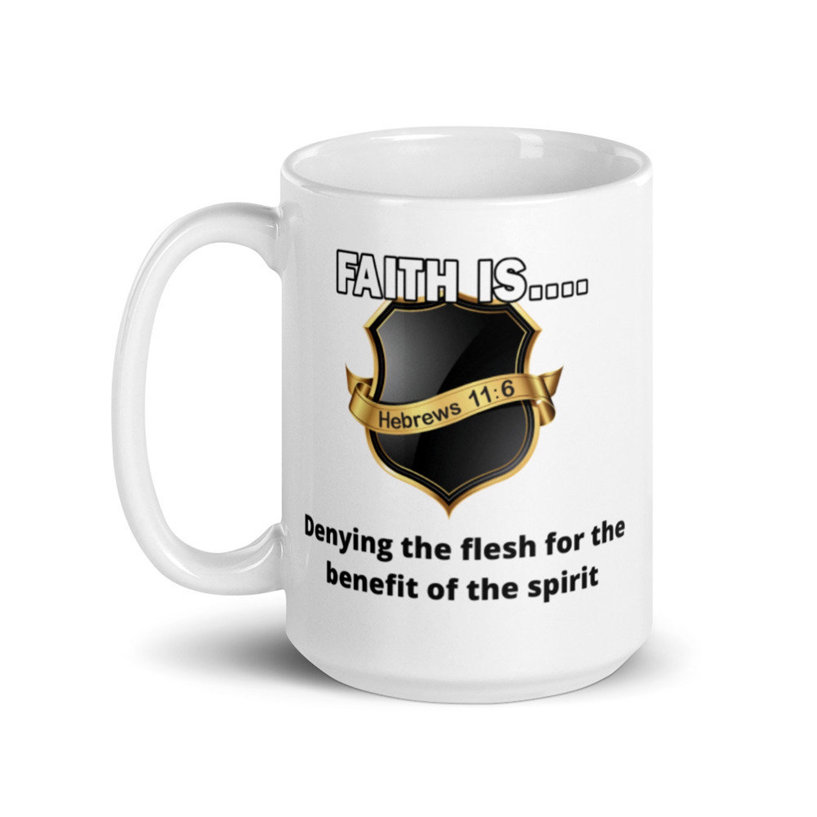 Faith Is Denying The Flesh For The Benefit Of The Spirit Etsy