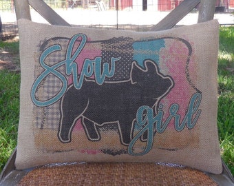 Show Girl Pig Burlap Pillow. Colorful Pig Show girl pillow, Pig Pillow, Farmhouse pillows, Insert included