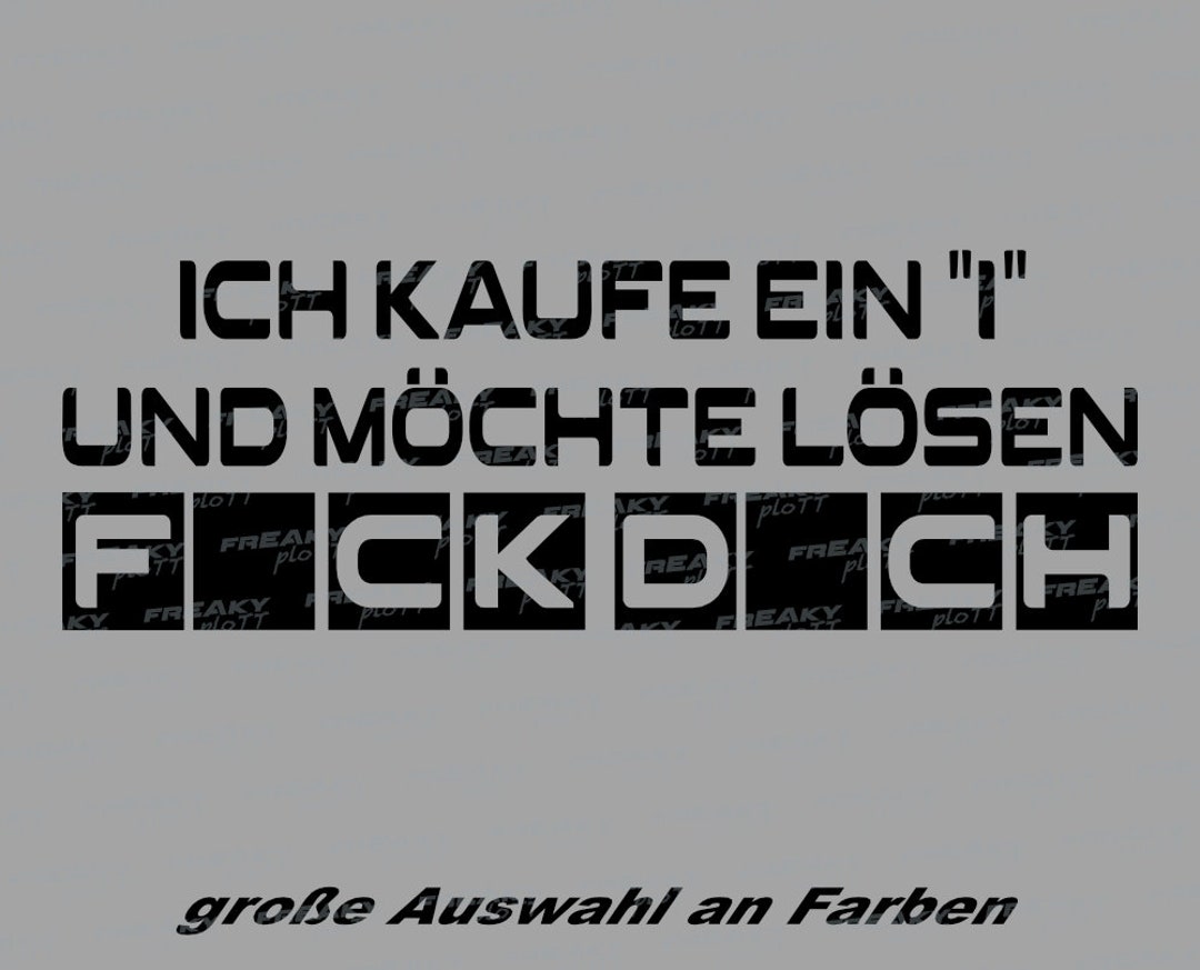 Ich kaufe ein I Fck Dch FUN Lustig JDM Humor Auto Aufkleber Sticker