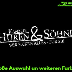 Peut inclure: Logo noir et blanc avec le texte "KANZLEI HUREN & SÖHNE" et la phrase "WIR FICKEN ALLES - FÜR SIE".