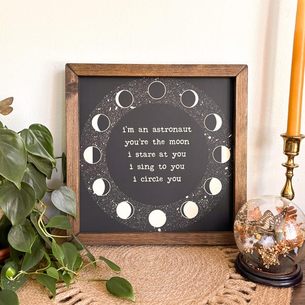 Orbiter Wood Sign / I’m an Astronaut / You’re the Moon Decor / Trendy Lyrics Wall Decor / Indie Folk Wall Art