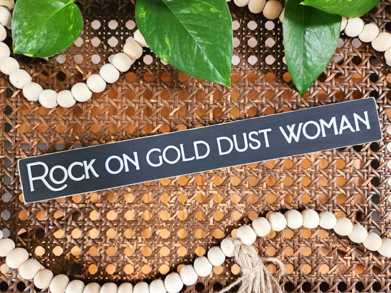 Fleetwood Mac Shelf Sitter / Rock On Gold Dust Woman Wood Sign / Lyric Desk Sign / Music Shelf Decor / Music Lover Gift Quote Sign