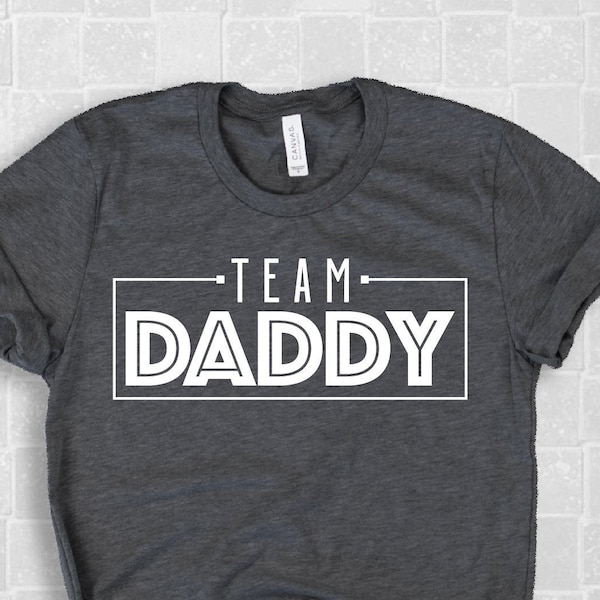 Team Daddy, Father's Day Gift, Gifts for Him, Dad Shirt