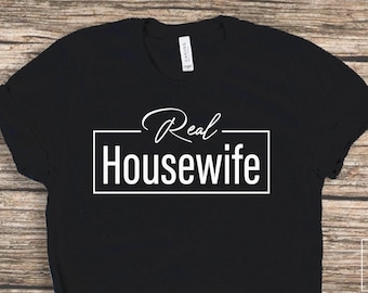 Real Housewifes Shirt