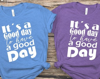 Camiseta "Buen día": camiseta motivacional y positiva