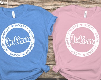 Autism Accept Adapt Advocate Shirt