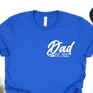 Custom Dad Est 2023 T-shirt, New Dad Shirt, Gift for Dad, Dad Surprise Gift, Dad Gift from Wife, Dad Birthday Gift