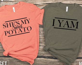 She is My Sweet Potato, I Yam Shirts, Couples Thanksgiving, Funny Thanksgiving Friend Shirts, Best Friend Shirts, Sweet Potato