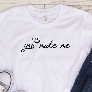 You Make me Smile Shirt, Happy Shirt, Teacher Shirt, Mothers Day Shirt, Mom Life, Cheetah Strong, School Strong, Smile Shirt, Saying Shirt