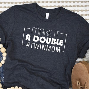 Make It A Double, Mommy Of Two Shirt, Expecting Twins, Funny Pregnancy Announcement Shirt, Twins Baby Announcement, Mom of Multiples Shirt