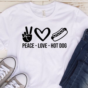 Peace Love Hot Dog Shirt, Hot Dog Shirt, Funny Food Shirts, Hot Dog Enthusiast, Hot Dog Eating Tee, J Balvin Shirt