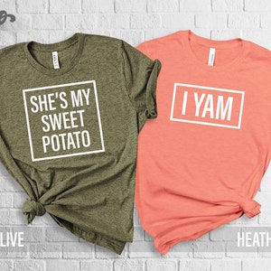 She Is My Sweet Potato Shirt, I Yam Shirt, Couples Thanksgiving Shirts, Matching Thanksgiving Shirts, Husband and Wife, Thanksgiving Shirts