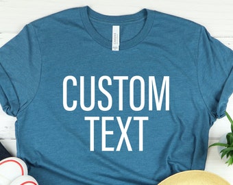 Personalized Text T-Shirt: Custom Made Shirt