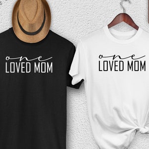 Camiseta de una mamá amada, camisa de regalo de mamá, camisa del Día de San Valentín, camisa de mamá amada, camisa del Día de la Madre
