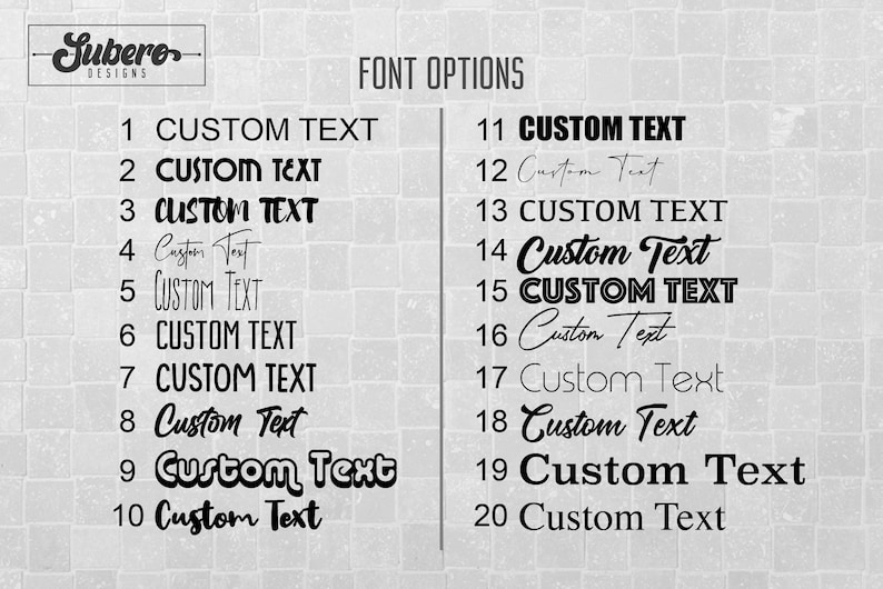 May include: A chart showing 20 different font options for customizing text. The options include a variety of styles, from simple and clean to bold and decorative. The text "CUSTOM TEXT" is used as an example in each font style.