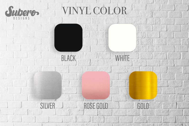 May include: Image displaying vinyl color options: black, white, silver, rose gold, and gold. The text "VINYL COLOR" is at the top, with the brand name "Subero Designs" in the upper left corner. The colors are displayed as square swatches.