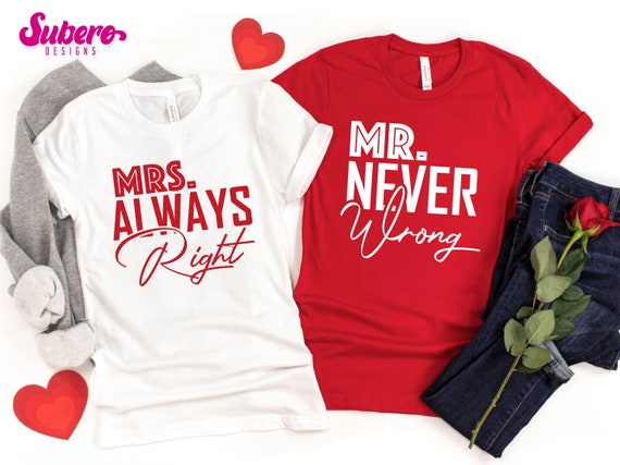 Mr. Never Wrong T-Shirt Mr. Never Wrong T-Shirt