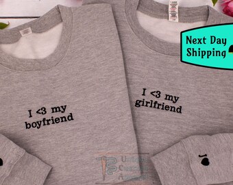 Embroidered I Love My Boyfriend/Girlfriend Sweatshirt, Couples Valentine's Gift