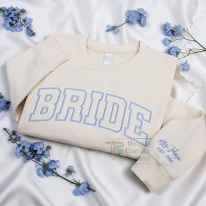 Embroidered Bride Sweatshirt, Personalized Wedding Gift Hoodie, Engagement Gift, Custom Bridal Shower Bachelorette Hoodie for Bride to Be