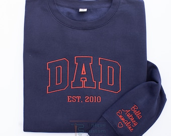 Custom Embroidered Dad Sweatshirt, Name On Sleeve With Heart,Grandpa Shirt With Date,Daddy Est Year Shirt,Gift For New Dad,Father's Day Gift