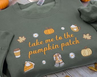 Embroidered Take Me To The Pumpkin Patch Sweatshirt, Fall Crewneck, Cozy Autumn Jumper, Halloween Embroidered Shirt, Fall Sweater