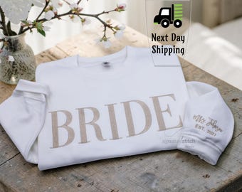 Personalized Wedding Gift for Bride to Be, Embroidered Bride Sweatshirt, Engagement Keepsake