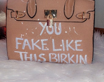 you fake just like this birkin