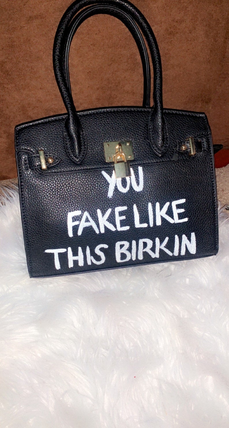 Black You Fake Like This Birkin - Etsy