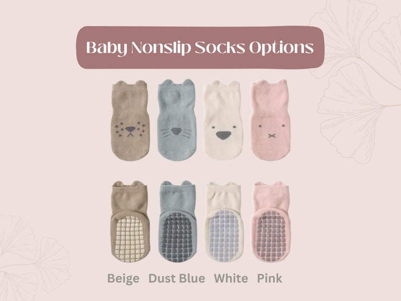 May include: Baby nonslip socks in beige, dust blue, white, and pink with grippy bottoms. Each sock features a cute animal face.