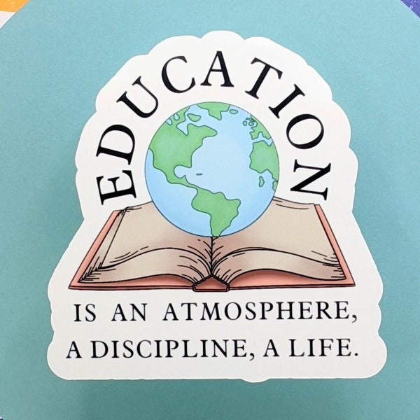 Education Sticker | Charlotte Mason Gift | Teaching Sticker | Homeschool Gift | Mom Gift | Reader Gift | Living Books | Homeschooling