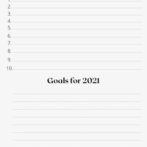 May include: A printable checklist with a list of 10 things to accomplish in 2021 and a list of goals for 2021.