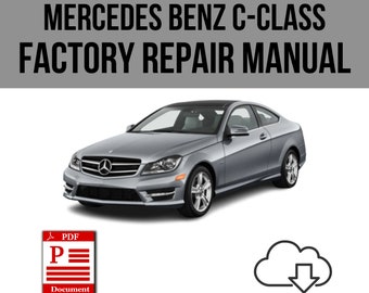 Mercedes Benz C Class 2007-2015 Workshop Service Repair Manual Download