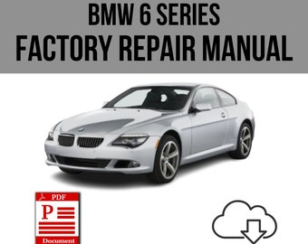 BMW 6er 2003-2010 Werkstatt Service Reparatur Handbuch Download