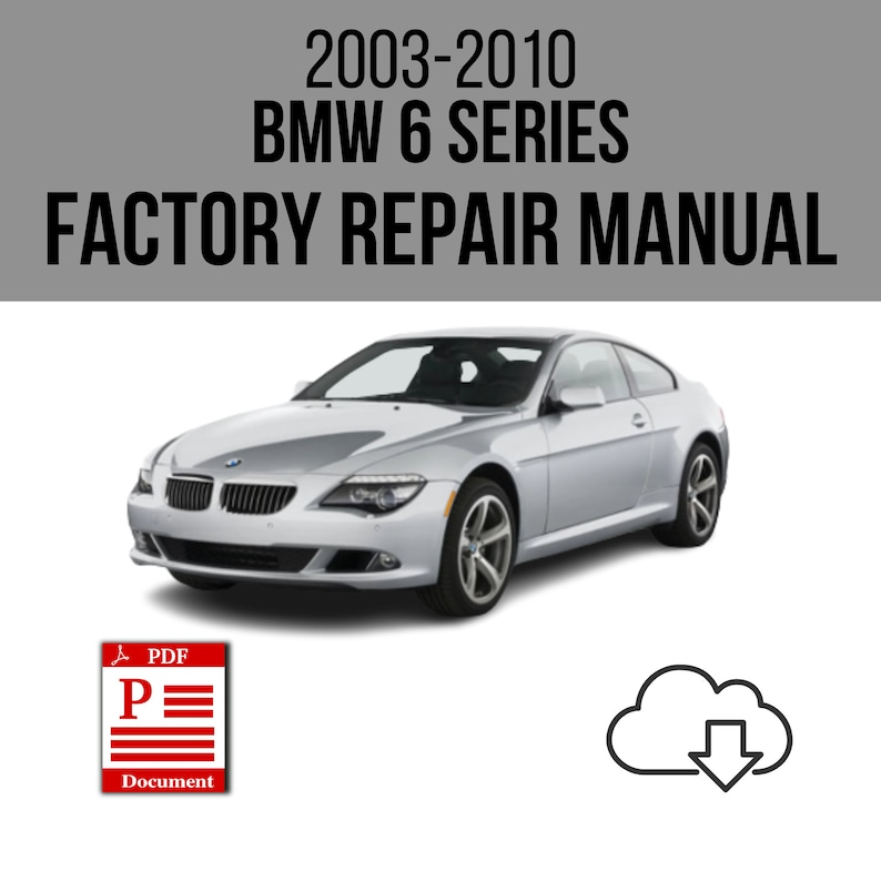 BMW 6 Series 2003-2010 Workshop Service Repair Manual Download - Etsy