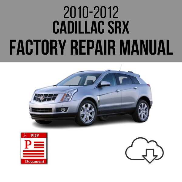 Cadillac SRX 2010-2012 Taller Servicio de Reparación Manual Descargar