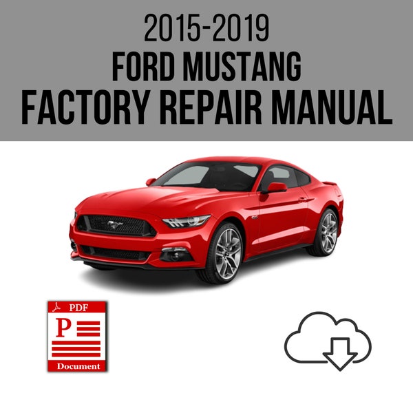 Ford Mustang 2015-2019 Workshop Service Repair Manual Download