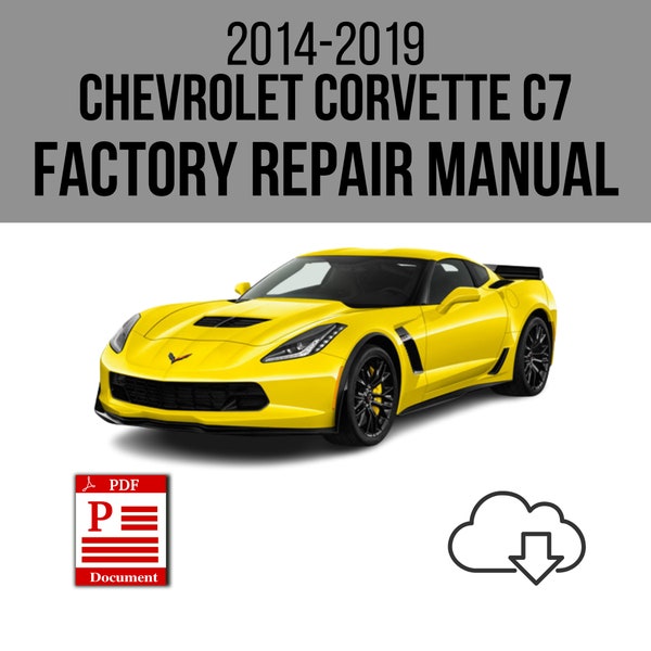 Chevrolet Corvette C7 2014-2019 Workshop Service Repair Manual Download
