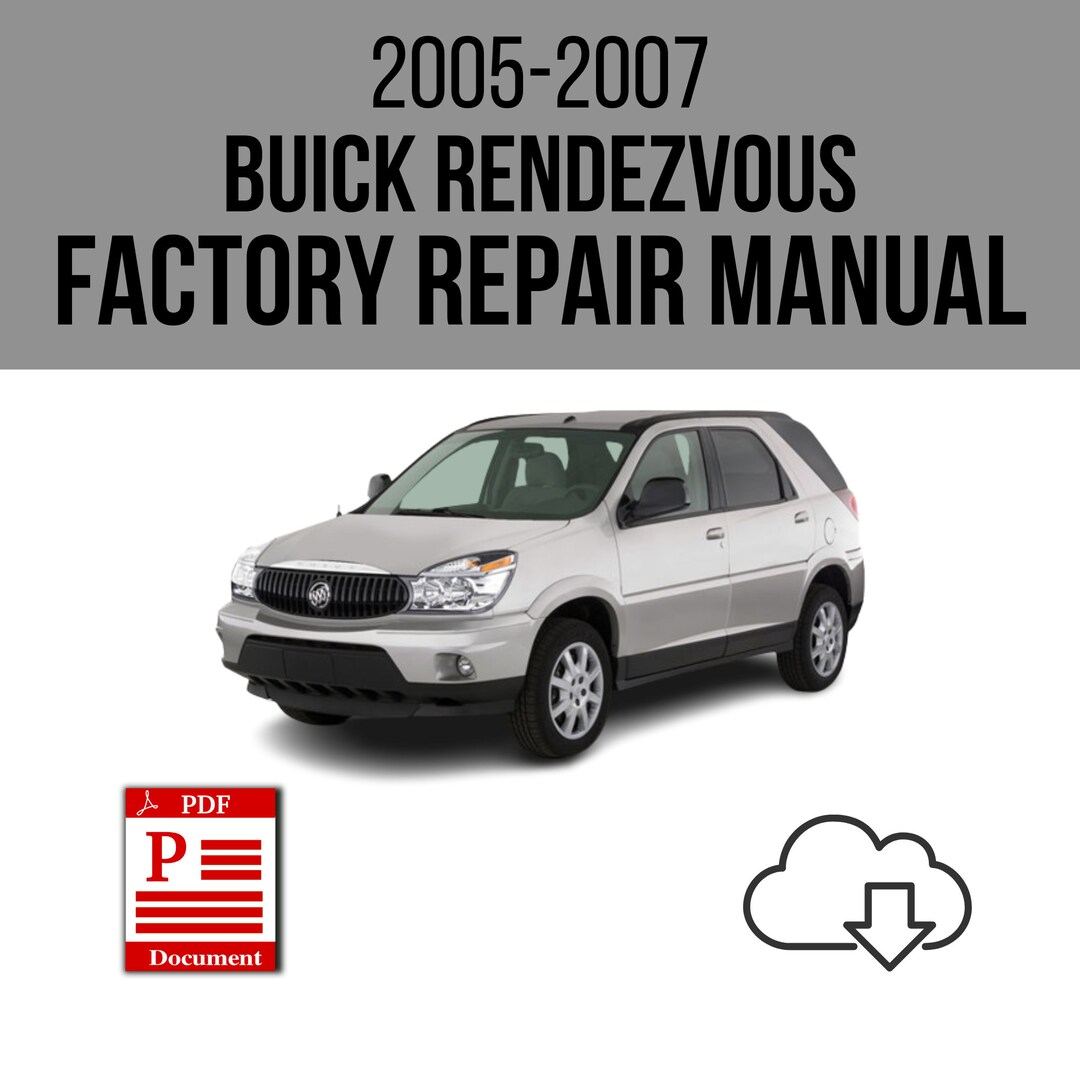 Buick Rendezvous 2005-2007 Workshop Service Repair Manual Download - Etsy