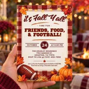 May include: A rectangular invitation card featuring a red and white buffalo plaid border, autumn leaves, string lights, a football, and pumpkins. The text reads: it's Fall Y'all, TIME FOR FRIENDS, FOOD, & FOOTBALL!, OCTOBER 24 AT 6:00 PM, and event details.