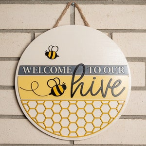 Welcome to our hive Wall Sign - Bee Welcome Sign - Bee Wall Decor - Cute Bee Door Sign