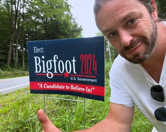 Eleggi Bigfoot 2024 - Divertente cartello da giardino