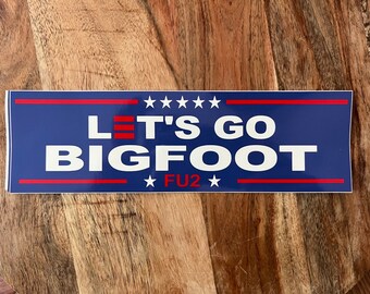 Laten we gaan Bigfoot | Grappige bumpersticker