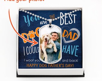 Customized Photo Dog Tag Necklace You Are The Best Dog Dad I Could Ever Have